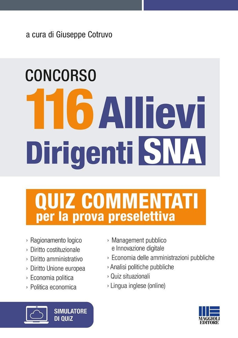 Concorso 116 allievi dirigenti SNA. Quiz commentati per la prova preselettiva. Con espansione online