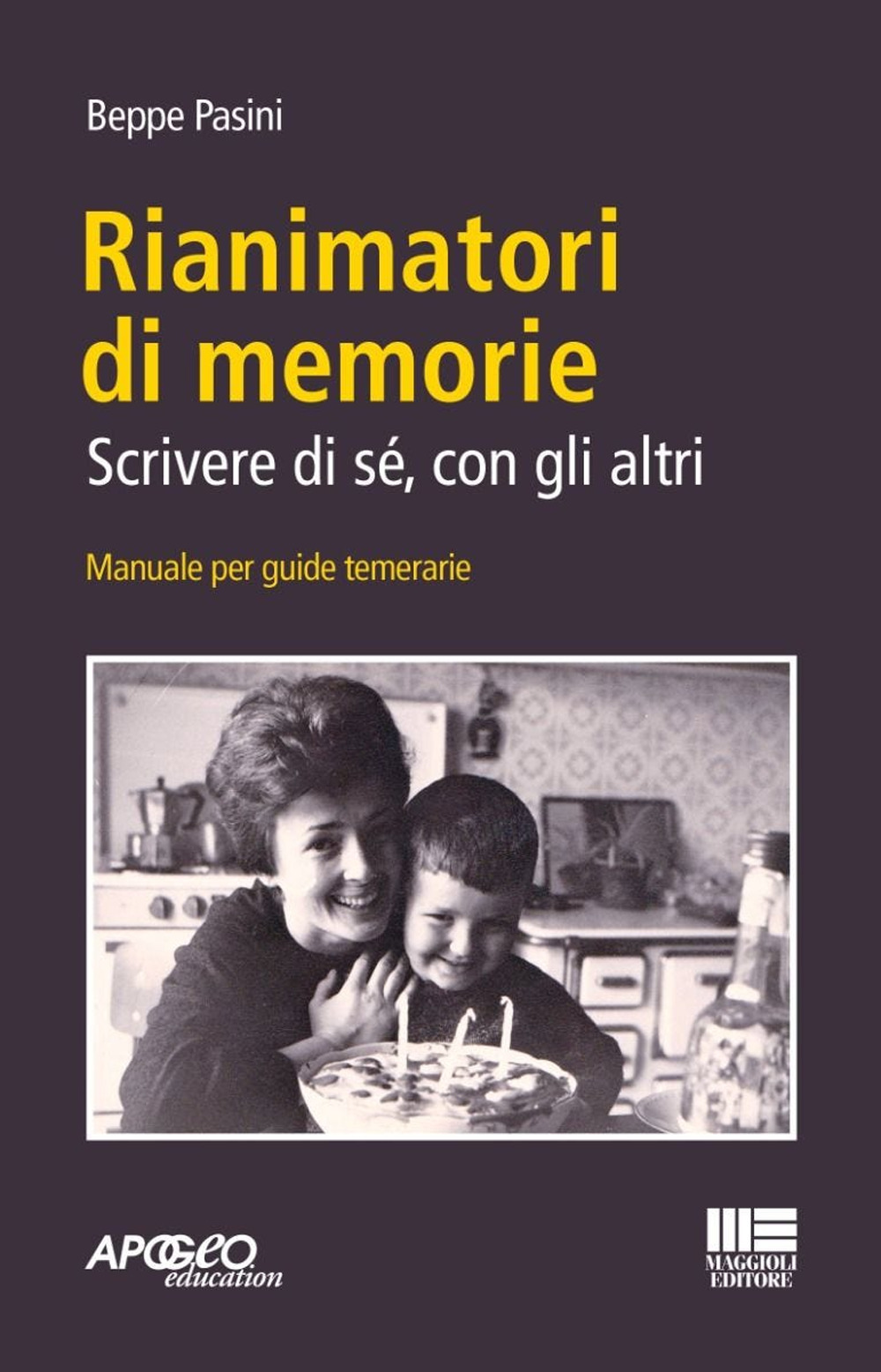 Rianimatori di memorie. Scrivere di sé, con gli altri