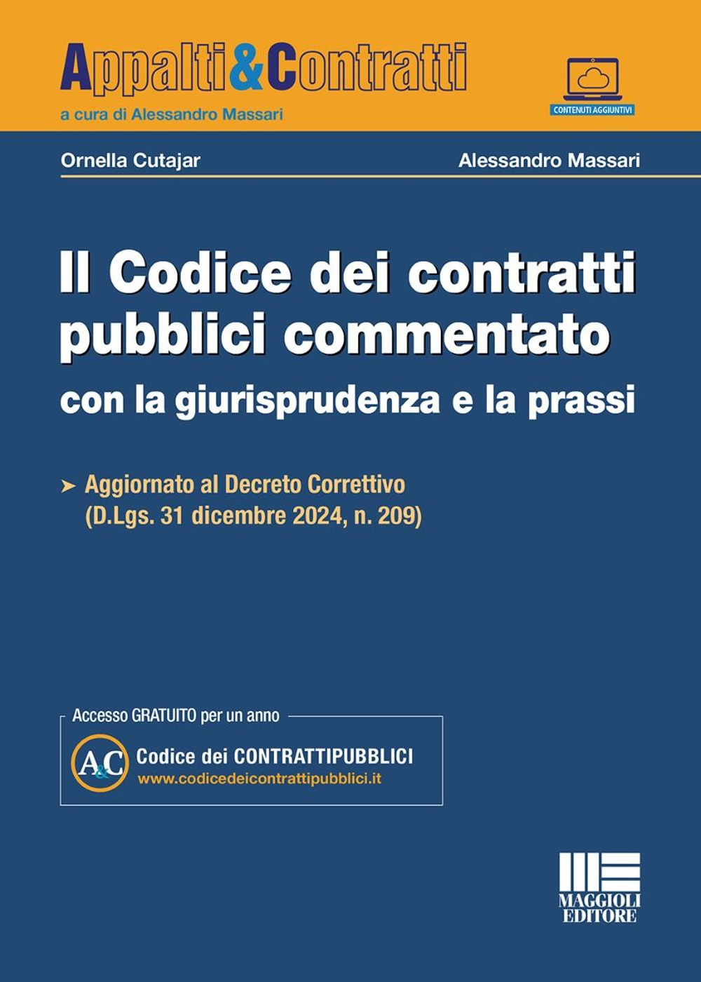 Il codice dei contratti pubblici commentato con la giurisprudenza e la prassi. Aggiornato al Decreto Correttivo (D.Lgs. 31 Dicembre 2024, n. 209). Con Contenuto digitale per accesso online