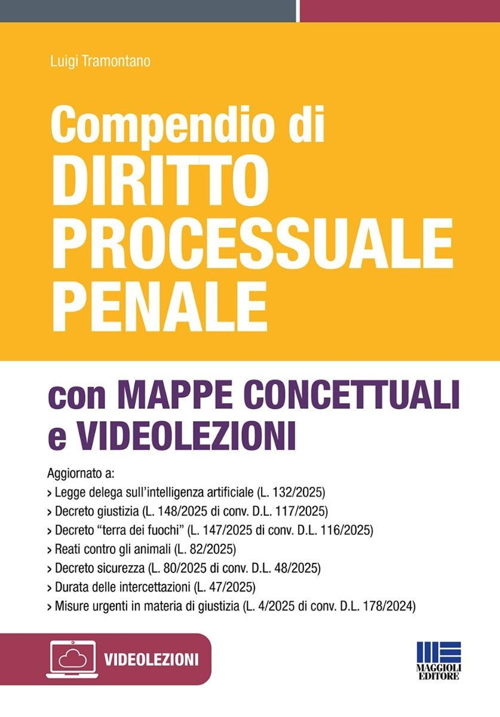 Compendio di Diritto Processuale penale. con Mappe Concettuali e Videolezioni. Con mappe concettuali e videolezioni
