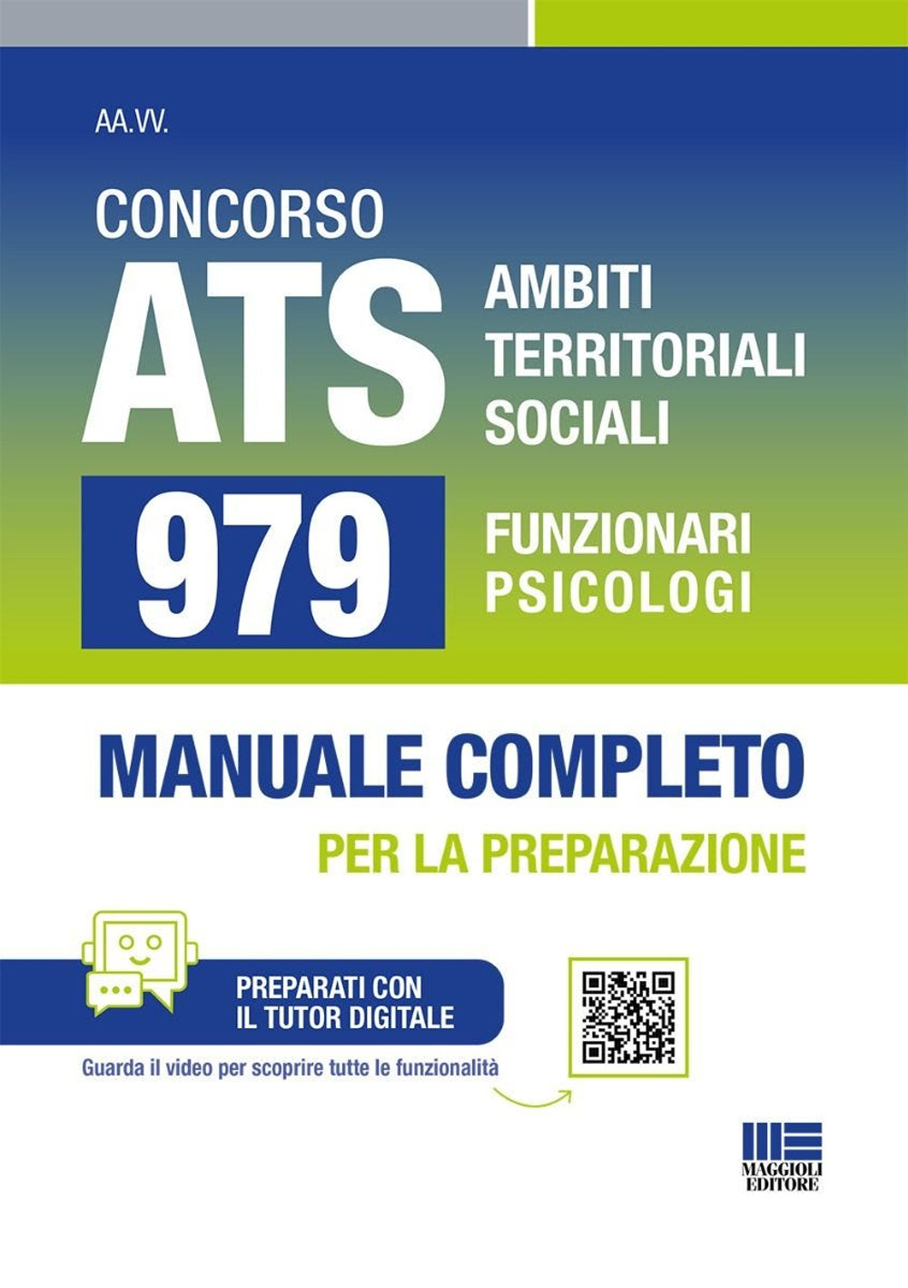 Concorso ATS Ambiti Territoriali Sociali. 979 funzionari psicologi. Manuale completo per tutte le prove. Con tutor digitale