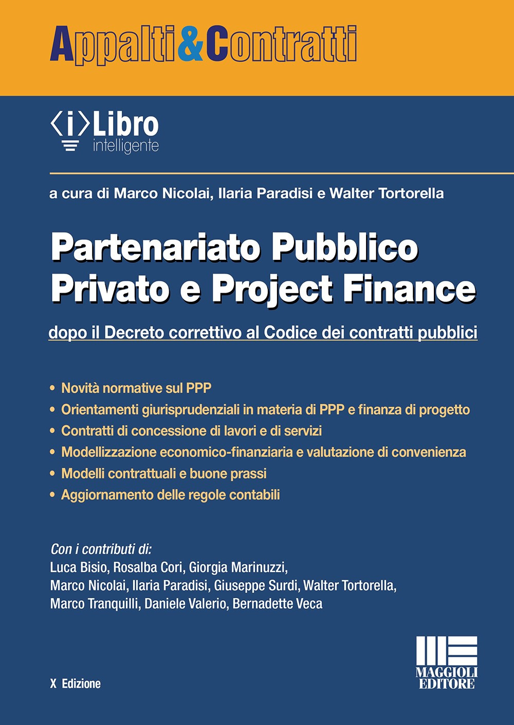 Partenariato pubblico privato e Project Finance. Dopo il Decreto correttivo al Codice dei contratti pubblici. Con ebook