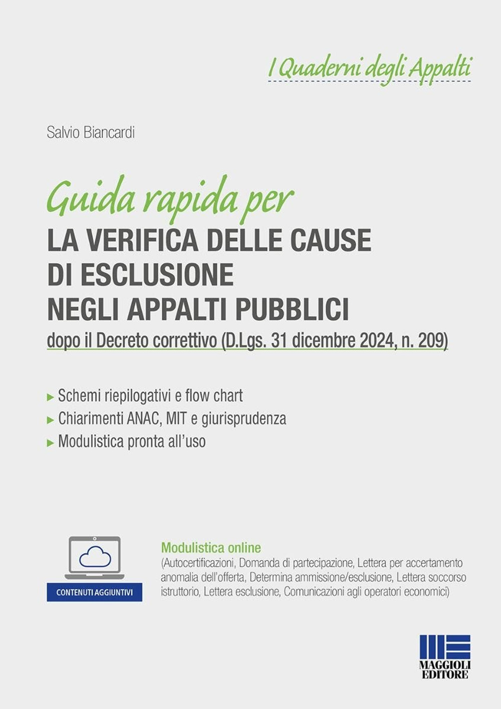 Guida rapida alle cause di esclusione negli appalti pubblici. dopo il Decreto correttivo (D.Lgs. 31 dicembre 2024, n. 209). Con espansione online