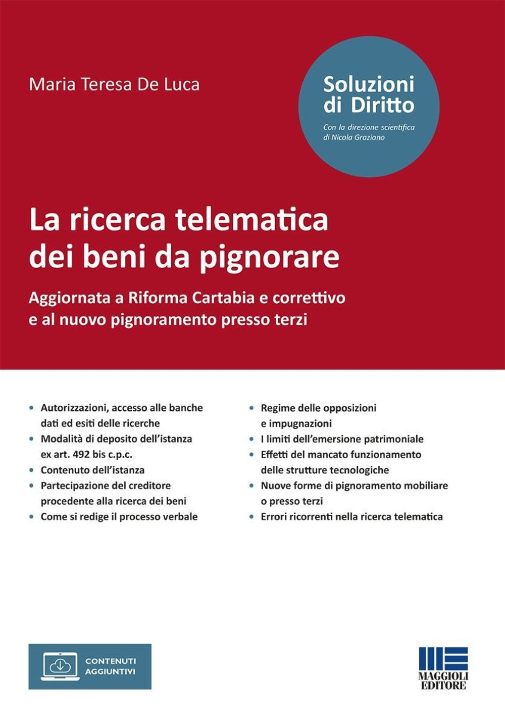 La ricerca telematica dei beni da pignorare. Aggiornata a Riforma Cartabia e correttivo e al nuovo pignoramento presso terzi