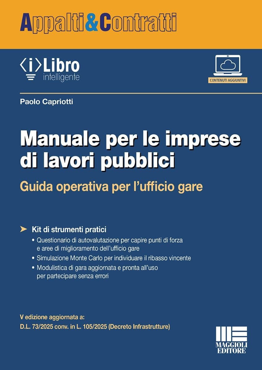 Manuale per le imprese di lavori pubblici. Guida operativa per l'ufficio gare. Con iLibro