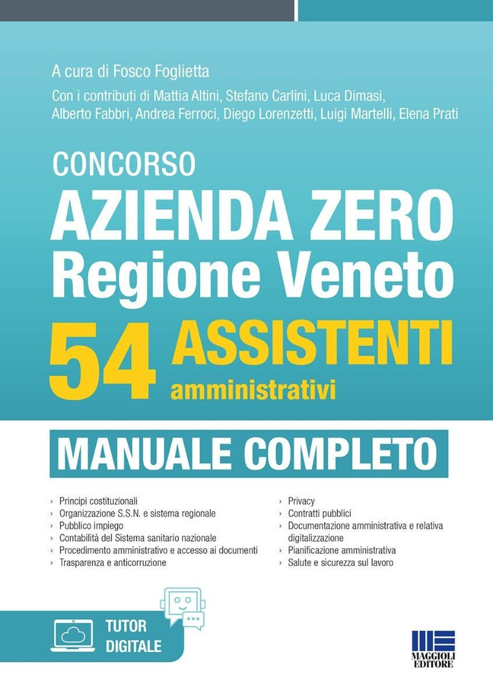 Concorso Azienda Zero Regione Veneto. 54 assistenti amministrativi. Manuale completo
