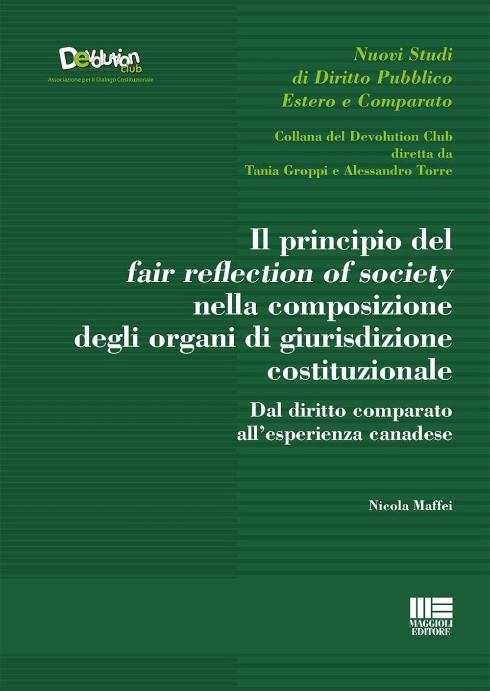 Il principio del fair reflection of society nella composizione degli organi di giurisdizione costituzionale. Dal diritto comparato all'esperienza canadese
