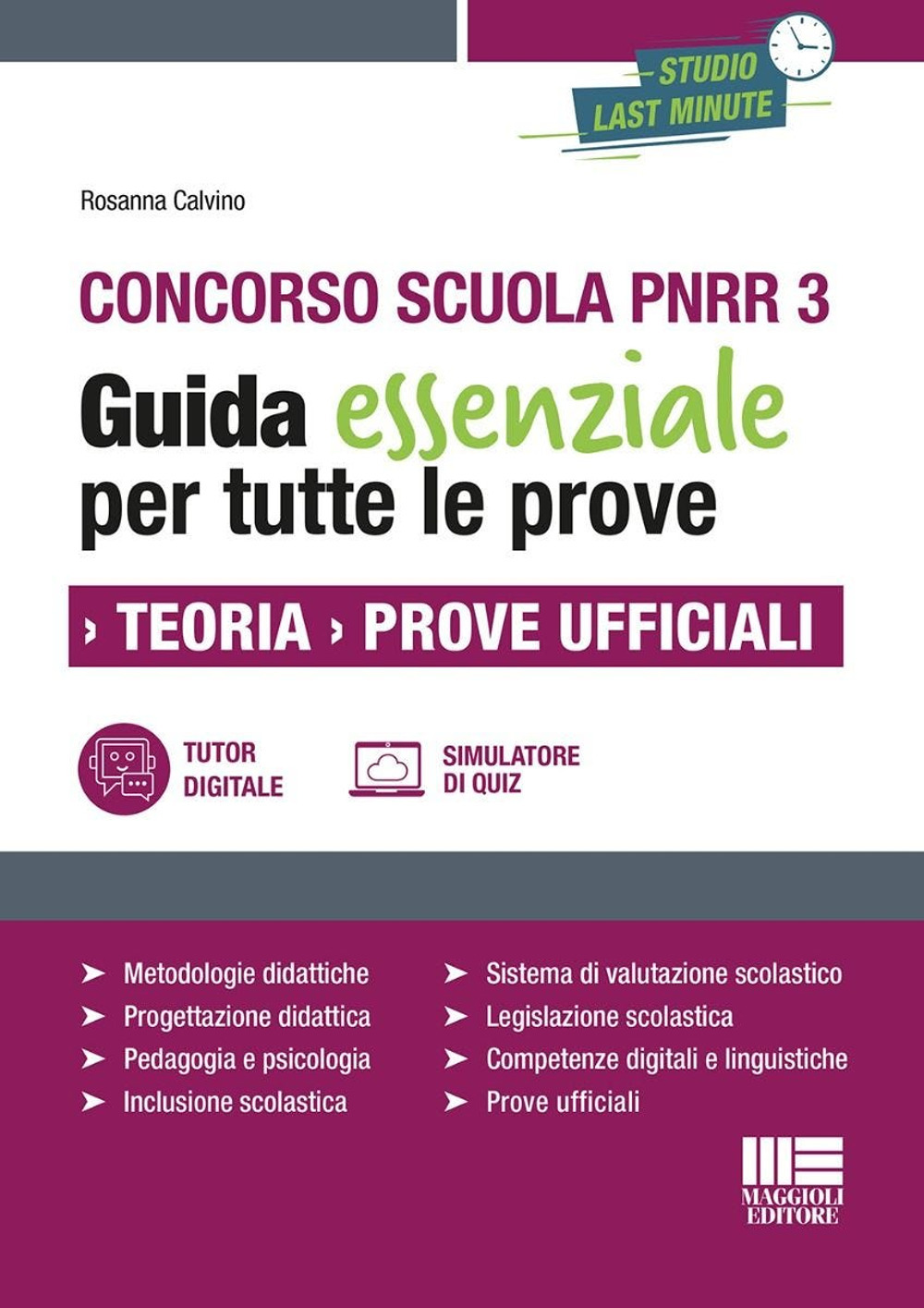 Concorso scuola PNRR 3. Guida essenziale per tutte le prove. Teoria. Prove ufficiali. Con espansione online