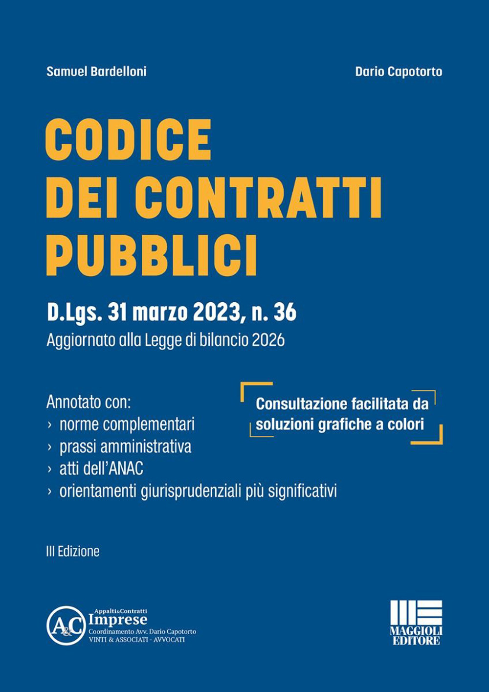 Codice dei contratti pubblici. D.Lgs. 31 marzo 2023, n. 36 Aggiornato alla Legge di bilancio 2026
