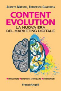 Content evolution. La nuova era del marketing digitale