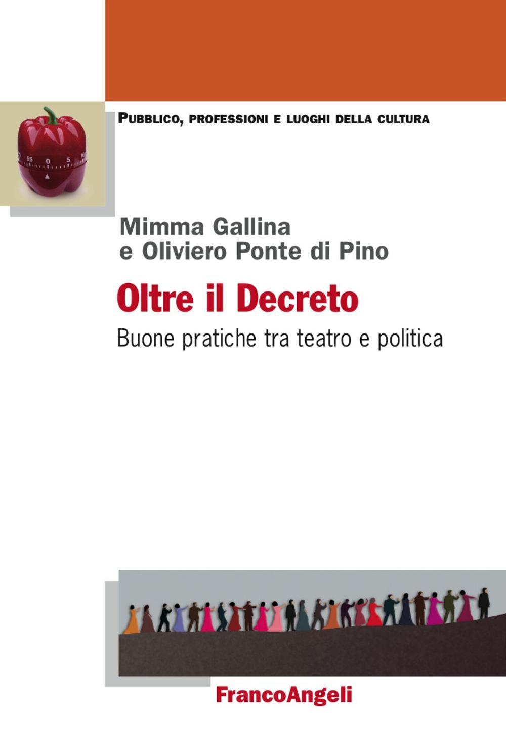 Oltre il decreto. Buone pratiche tra teatro e politica