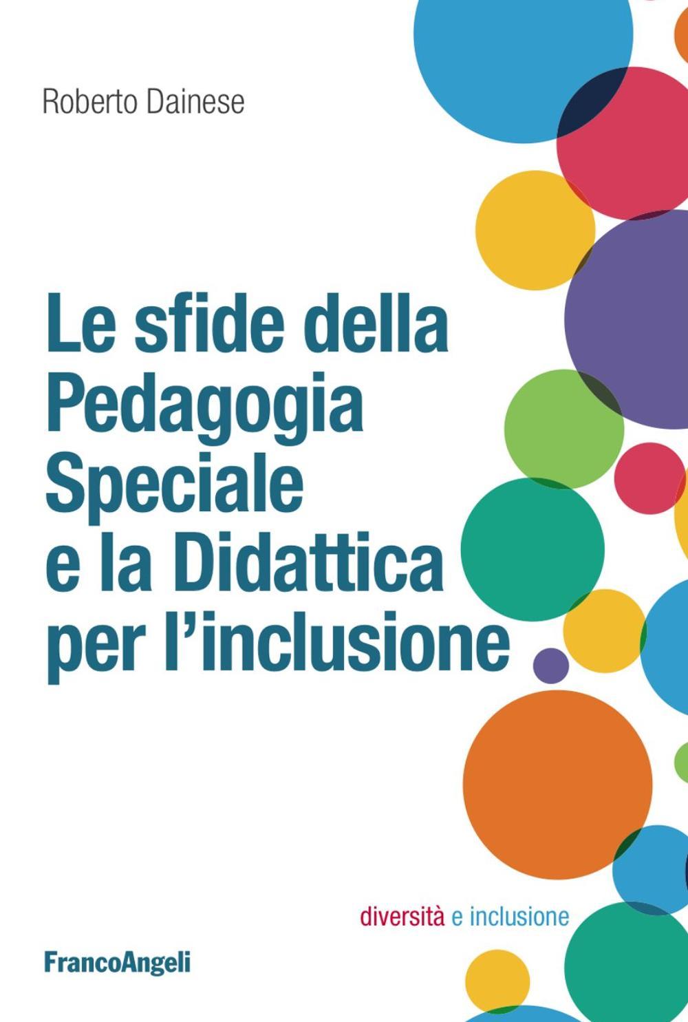 Le sfide della pedagogia speciale e la didattica per l'inclusione