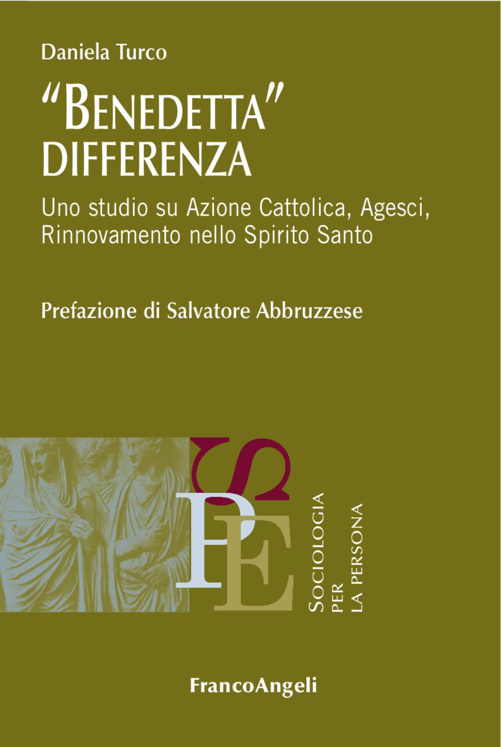 Benedetta differenza. Uno studio su Azione Cattolica, Agesci, Rinnovamento nello Spirito Santo 