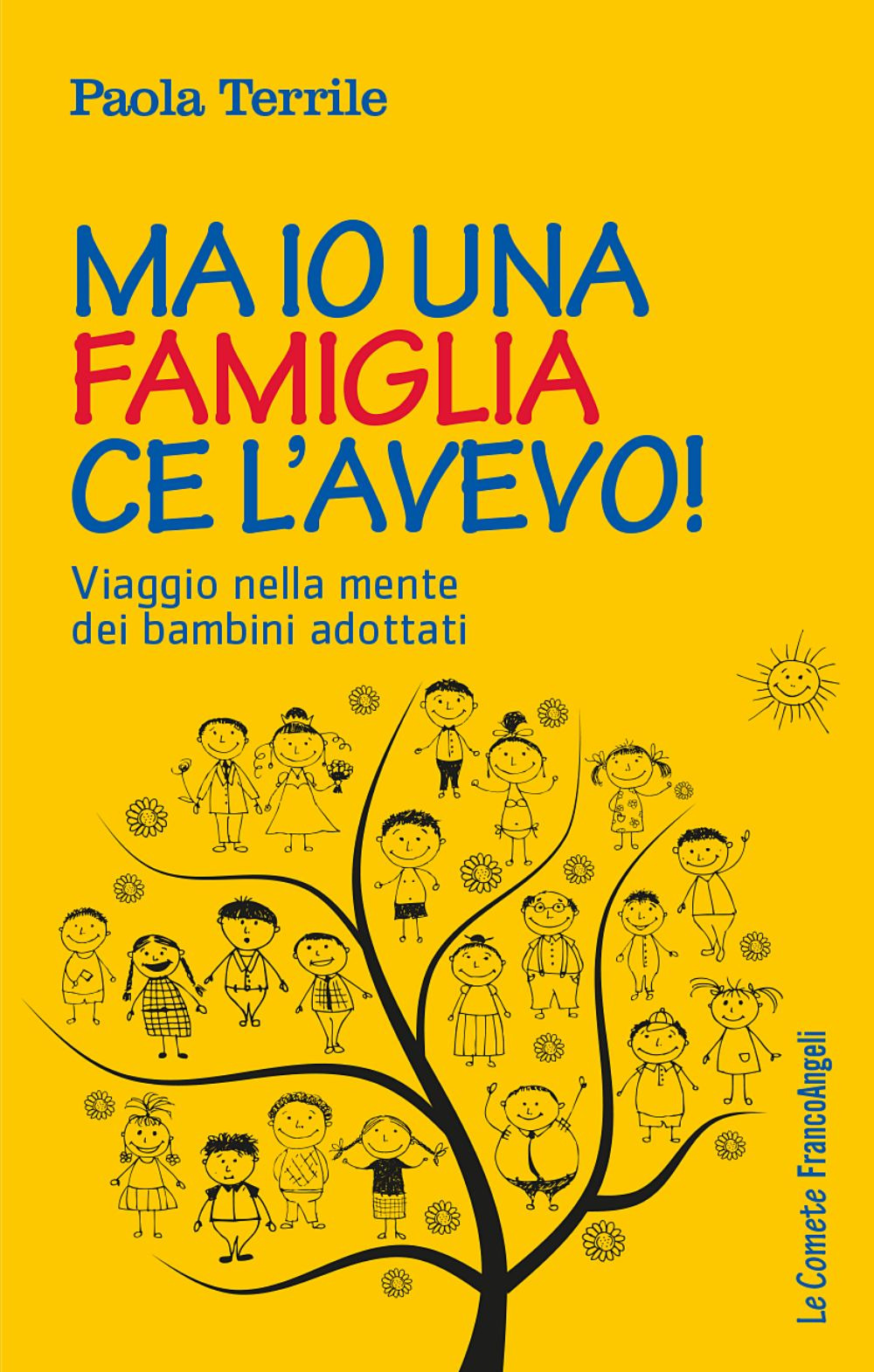 Ma io una famiglia ce l'avevo! Viaggio nella mente dei bambini adottati