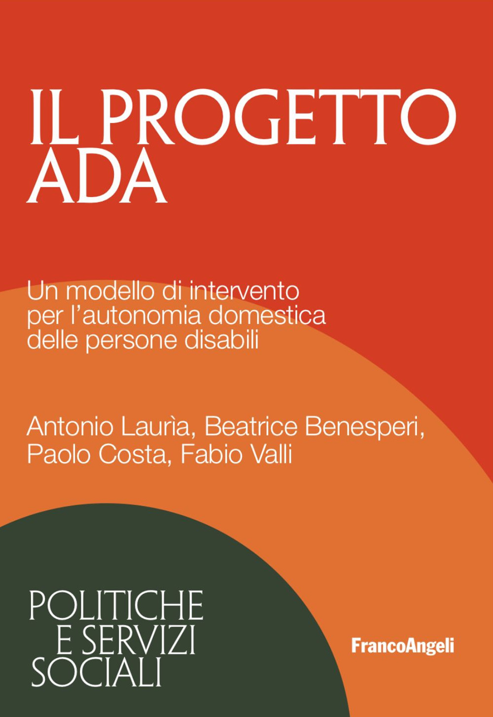 Il progetto ADA. Un modello di intervento per l'autonomia domestica delle persone disabili