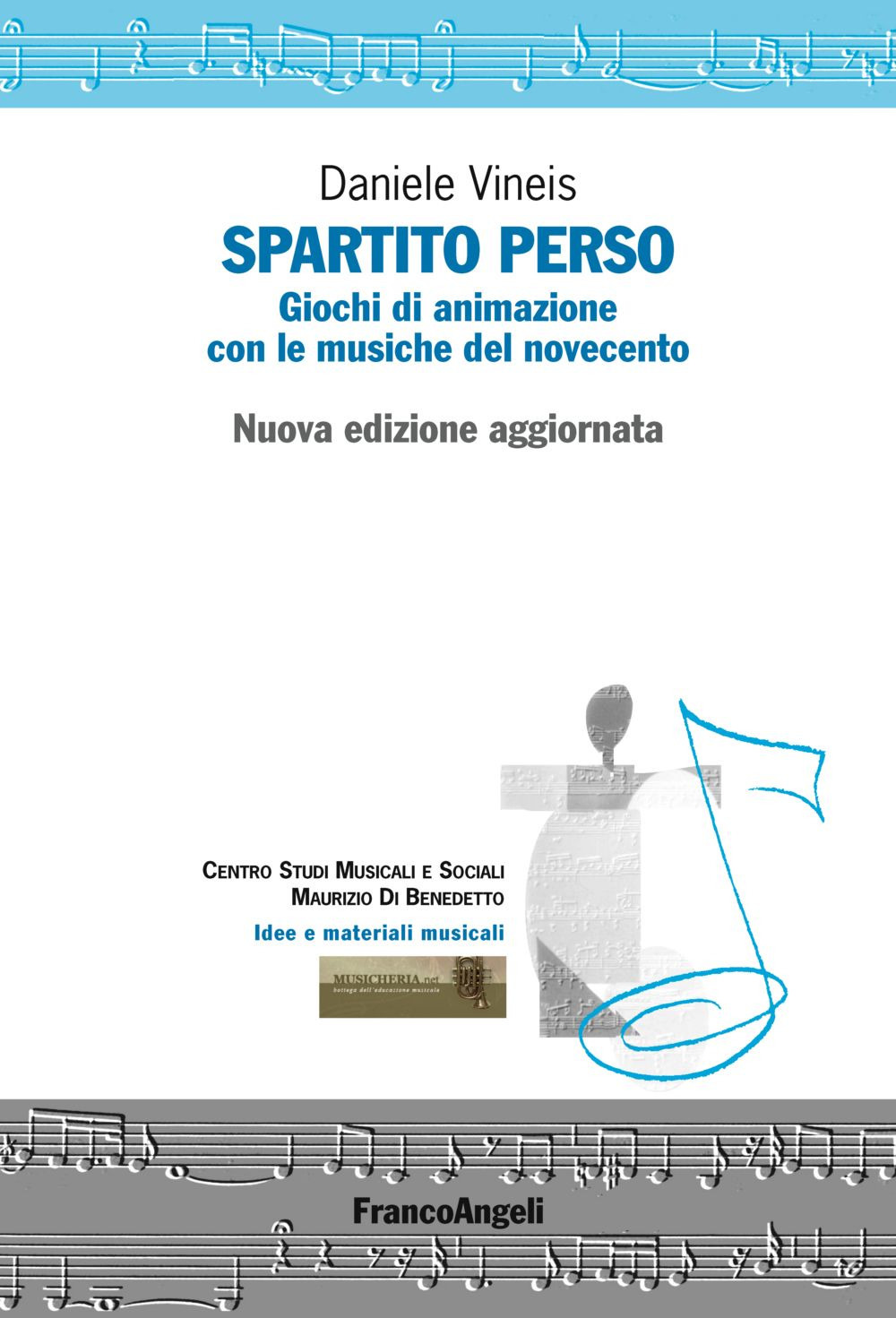 Spartito perso. Giochi di animazione con le musiche del Novecento. Con Contenuto digitale (fornito elettronicamente)