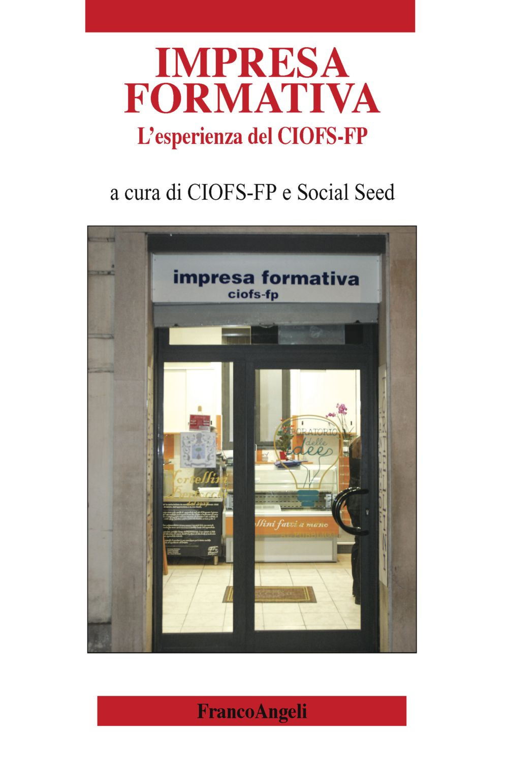 L'impresa formativa. L'esperienza del CIOFS-FP