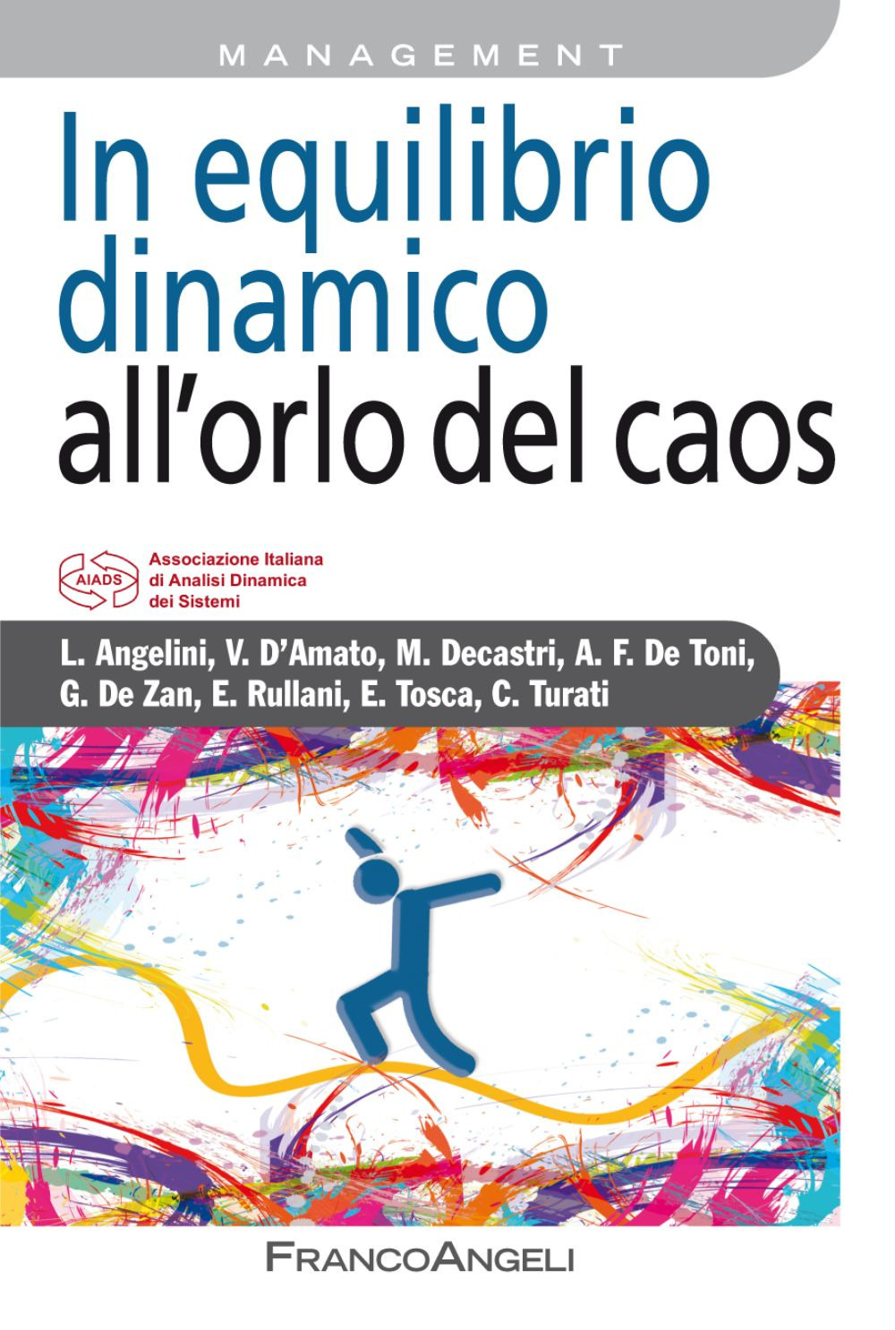 In equilibrio dinamico all'orlo del caos