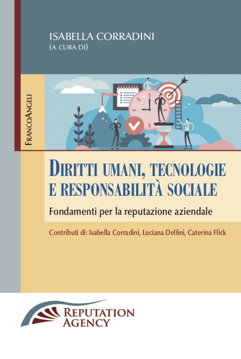 Diritti umani, tecnologie e responsabilità sociale. Fondamenti per la reputazione aziendale