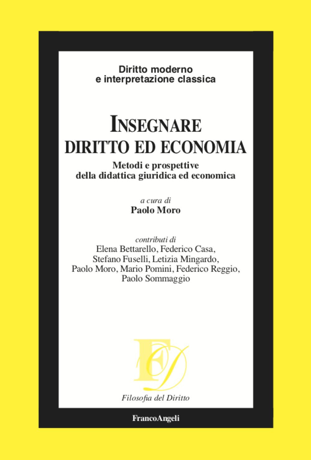 Insegnare diritto ed economia. Metodi e prospettive della didattica giuridica ed economica