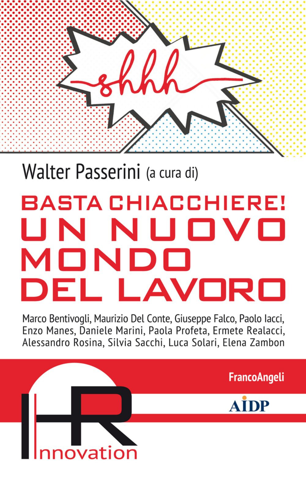 Basta chiacchiere! Un nuovo mondo del lavoro