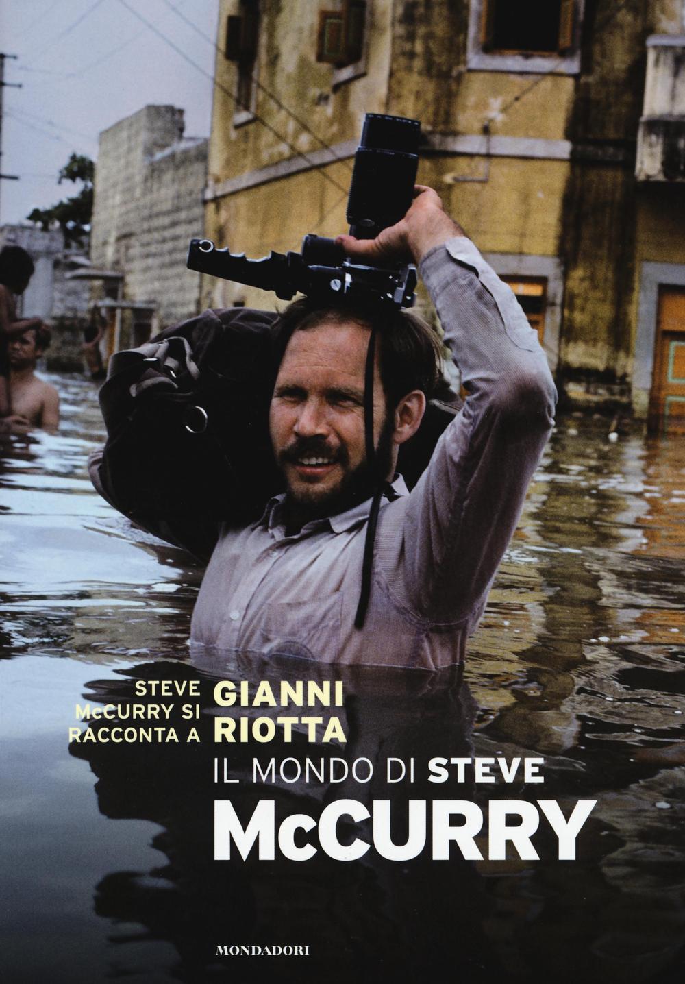 Il mondo di Steve McCurry. Ediz. illustrata