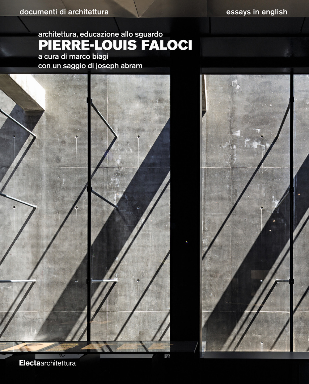 Pierre-Louis Faloci. Architettura, educazione allo sguardo. Ediz. illustrata