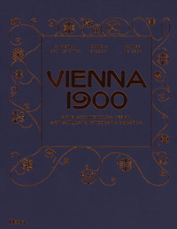 VIENNA 1900 di BRANDSTATTER - GREORI - METZGE