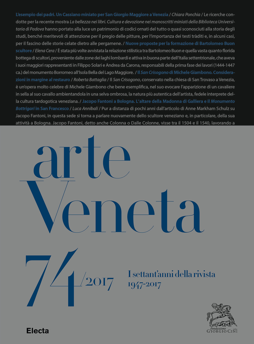 Arte Veneta. Rivista di storia dell'arte (2017). Vol. 74: I settant'anni della rivista (1947-2017)
