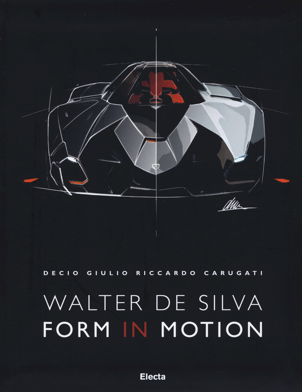 Walter De Silva. Form in motion. Ediz. a colori