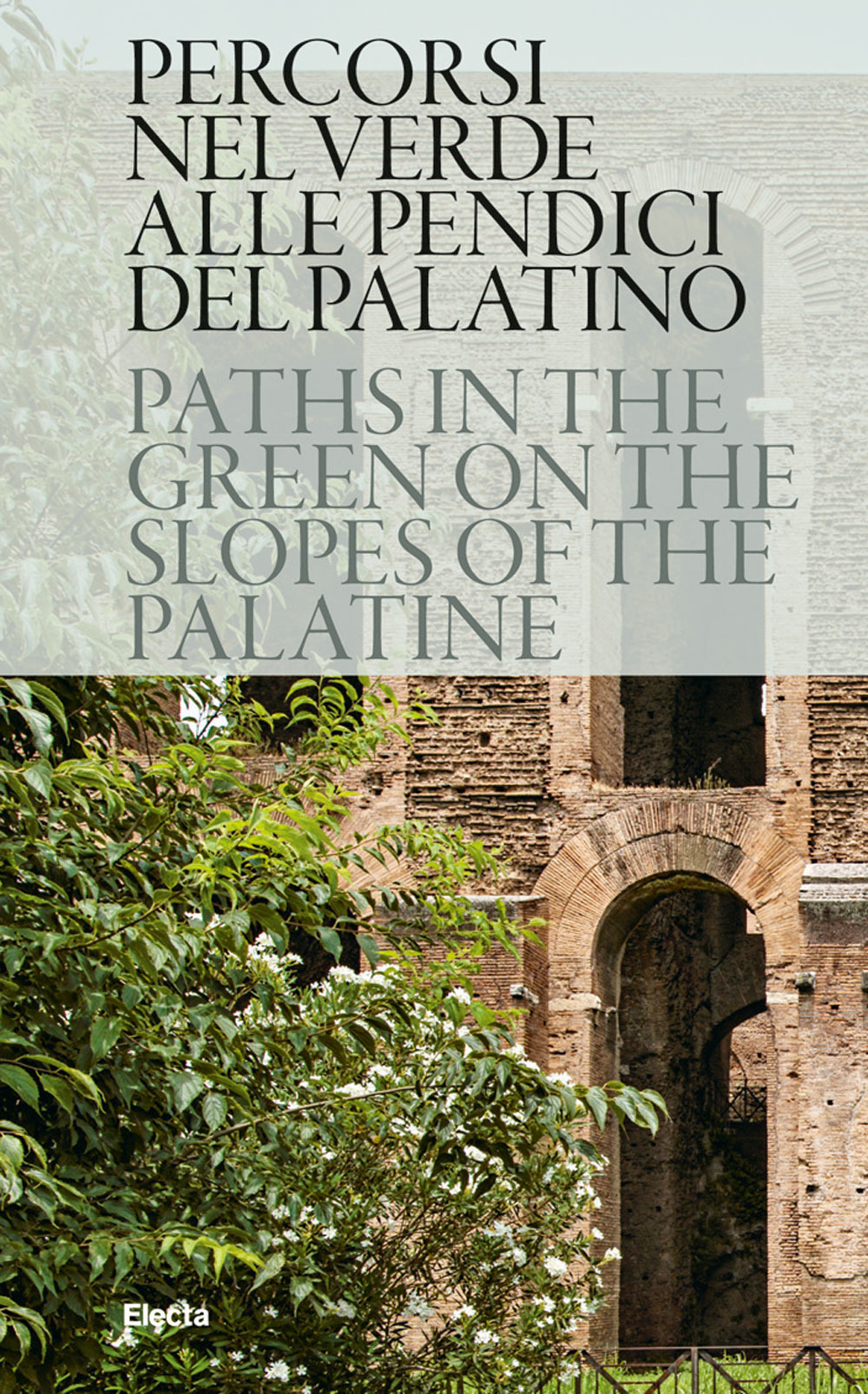 Percorsi nel verde alle pendici del Palatino