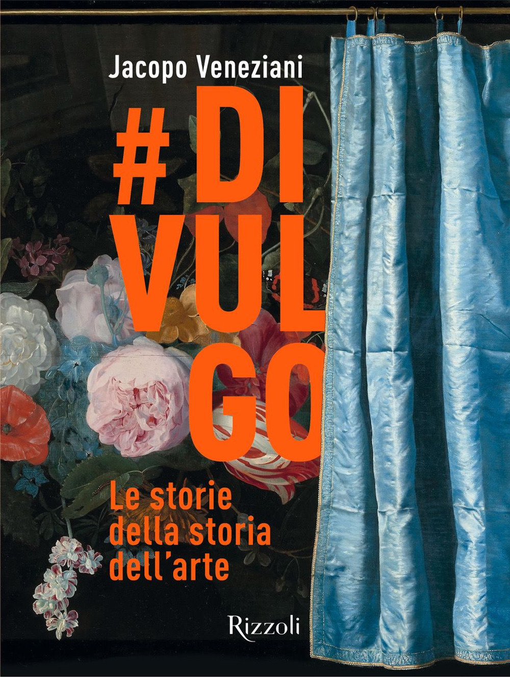 #divulgo. Le storie della storia dell'arte. Ediz. illustrata