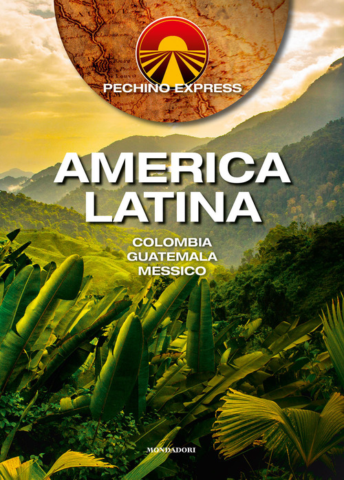 PECHINO EXPRESS AMERICA LATINA COLOMBIA GUATEMALA MESSICO