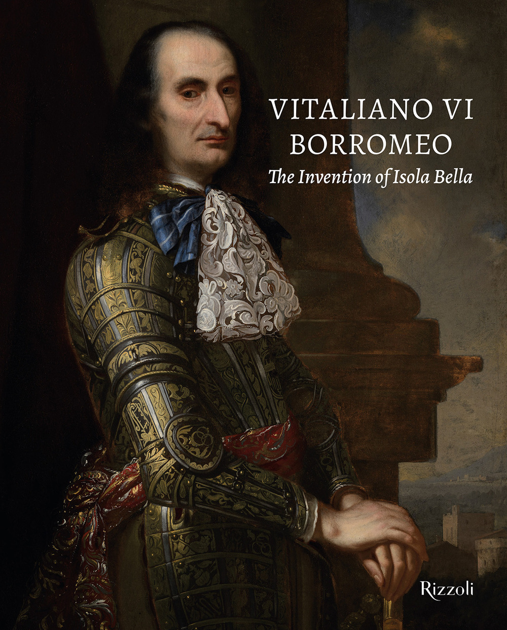 Vitaliano VI Borromeo. The invention of Isola Bella. Ediz. illustrata