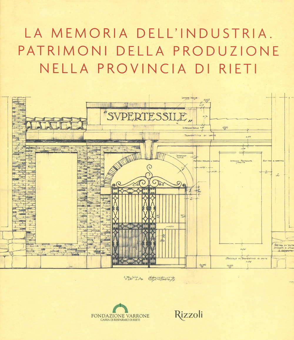 La memoria dell'industria. Patrimoni della produzione nella provincia di Rieti