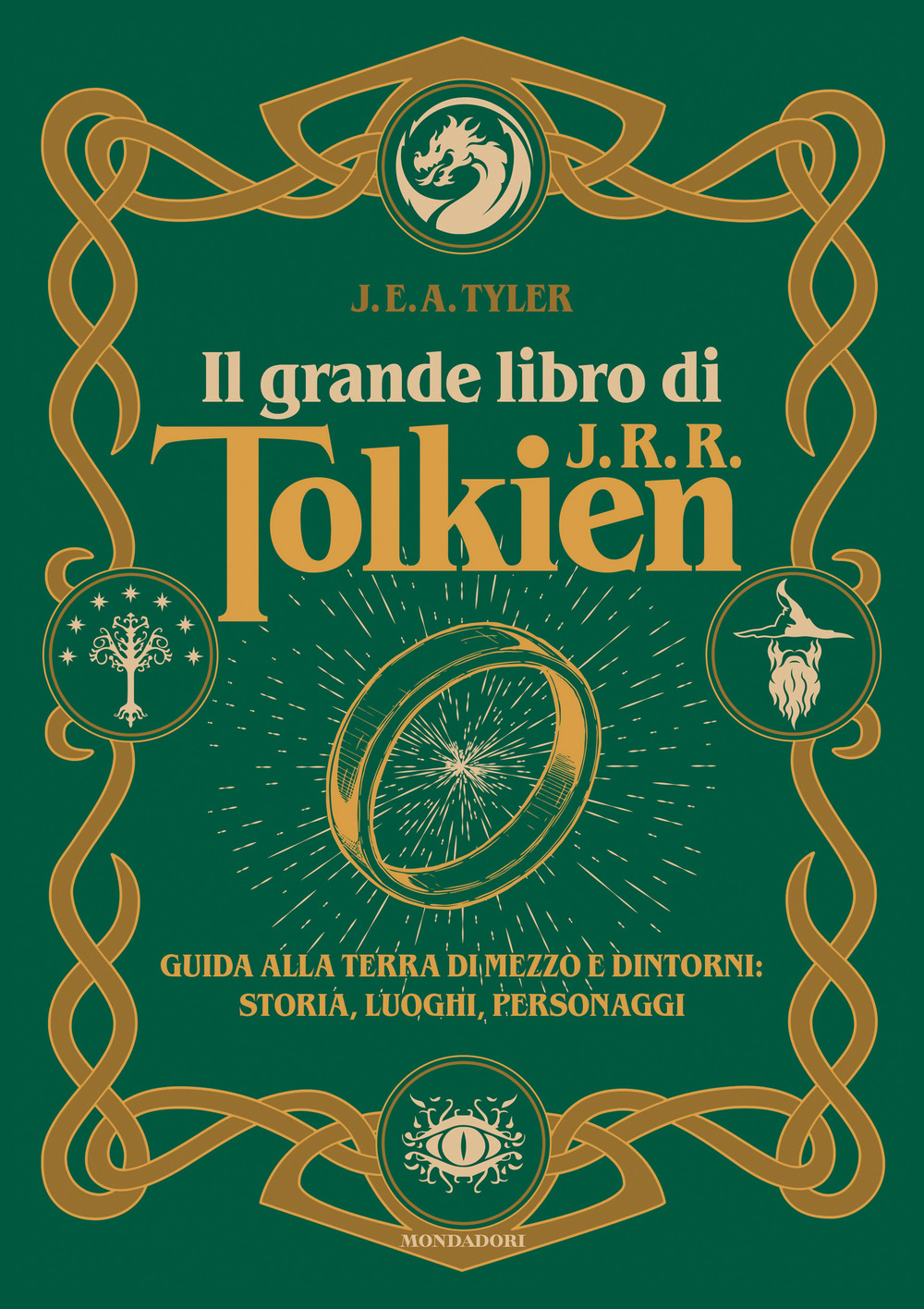 Il grande libro di J.R.R. Tolkien. Guida alla Terra di mezzo e dintorni: storia, luoghi, personaggi