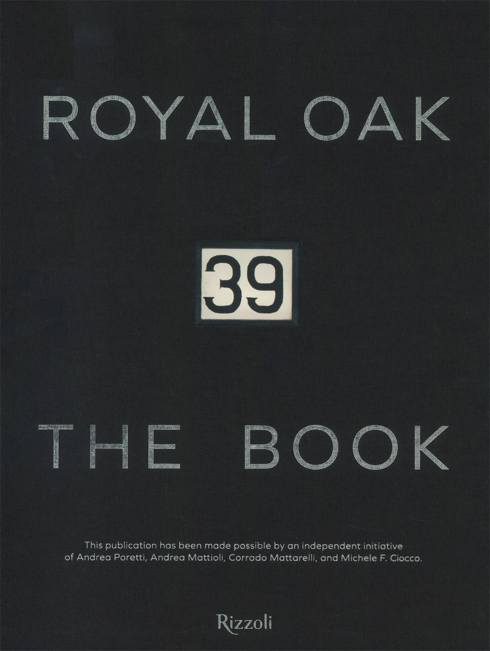 39 Royal Oak. The book. Ediz. a colori
