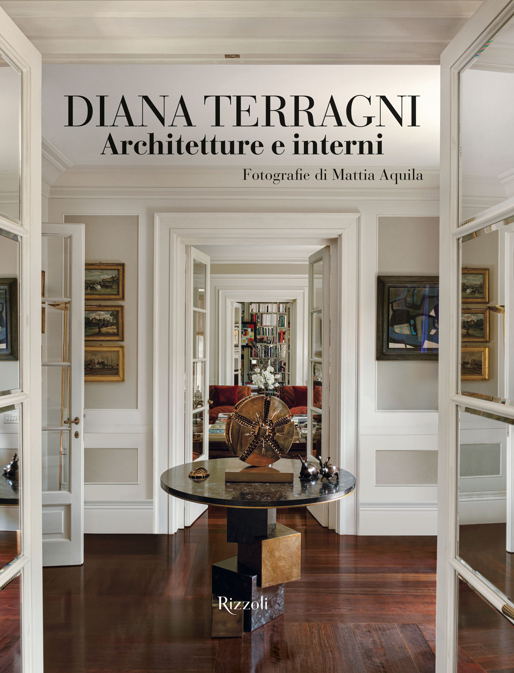 Diana Terragni. Architetture e interni. Ediz. a colori