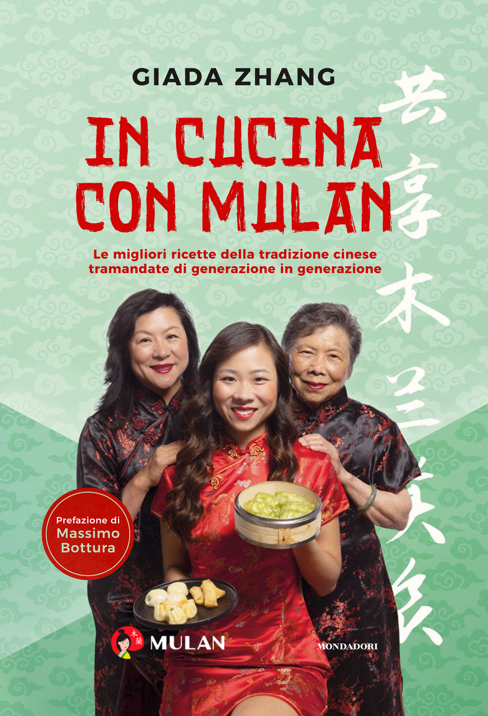 In cucina con Mulan. Le migliori ricette della tradizione cinese tramandate di generazione in generazione