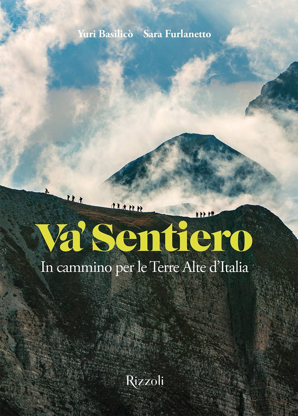 Va' sentiero. In cammino per le Terre Alte d'Italia