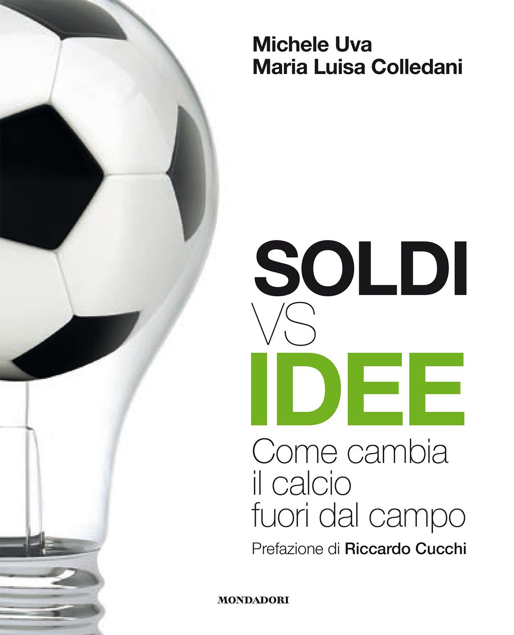 Soldi vs idee. Come cambia il calcio fuori dal campo