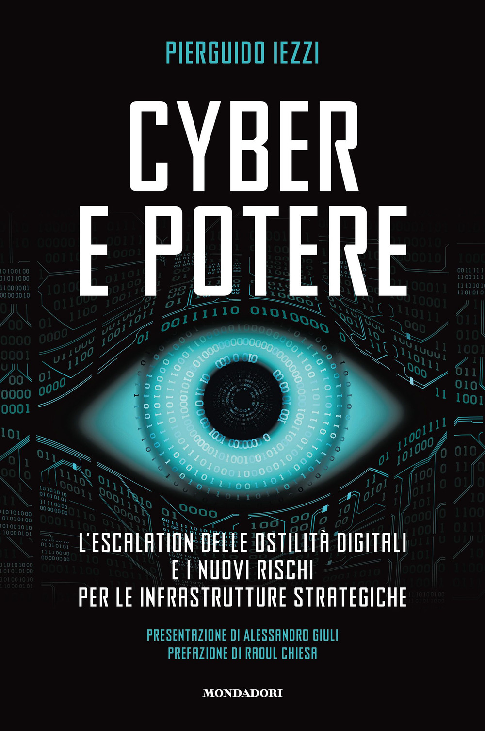 Cyber e potere. L'escalation delle ostilità digitali e i nuovi rischi per le infrastrutture strategiche