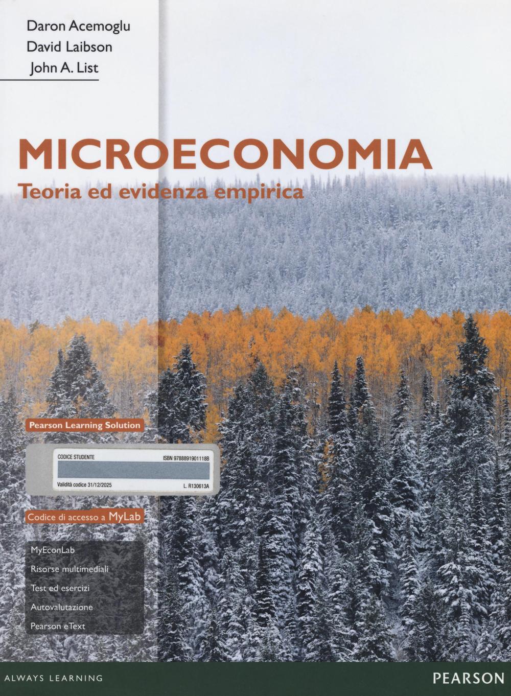 Microeconomia. Teoria ed evidenza empirica. Ediz. mylab. Con espansione online