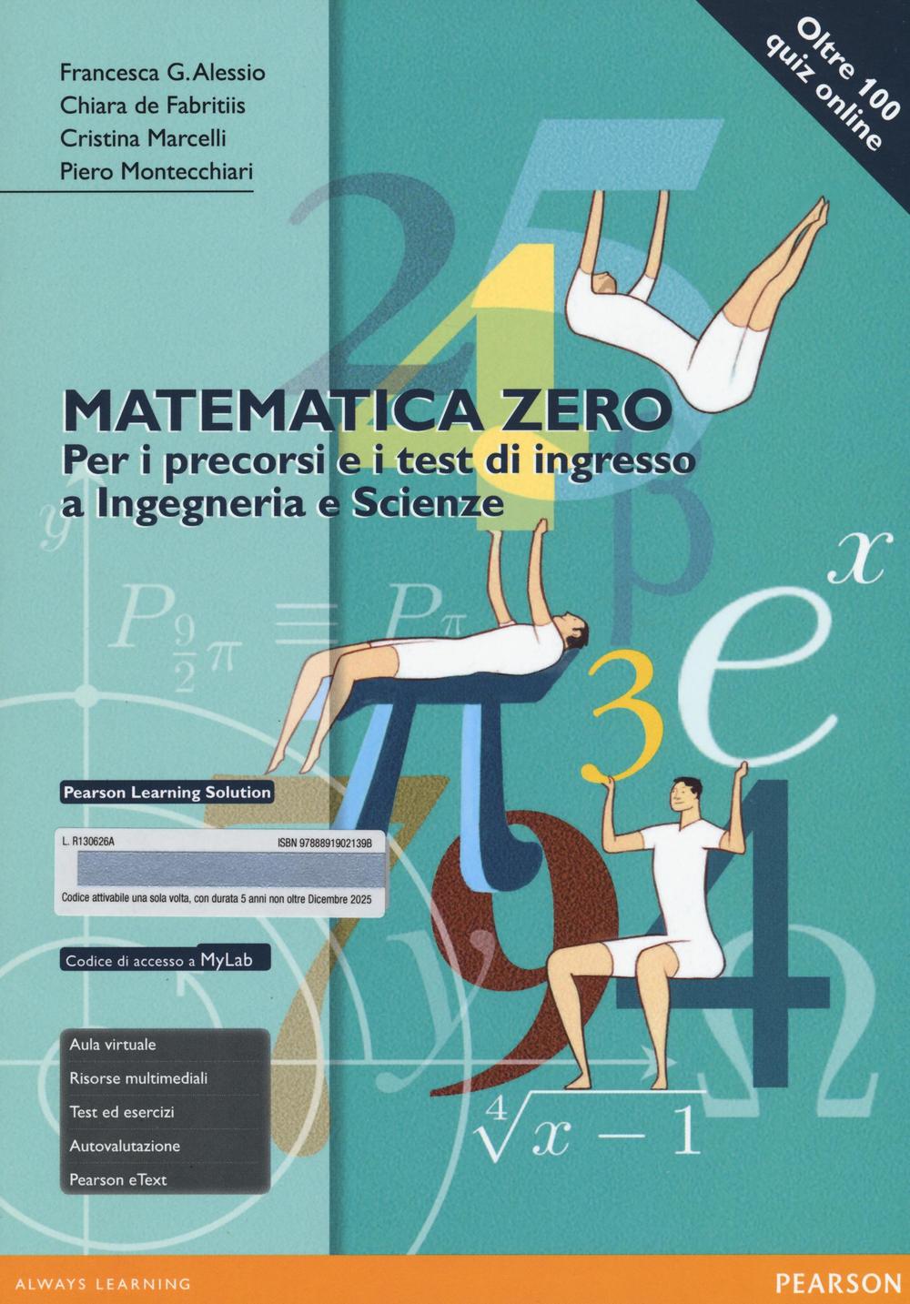 Matematica zero. Per i precorsi e i test di ingresso a Ingegneria e Scienze. Ediz. mylab. Con espansione online