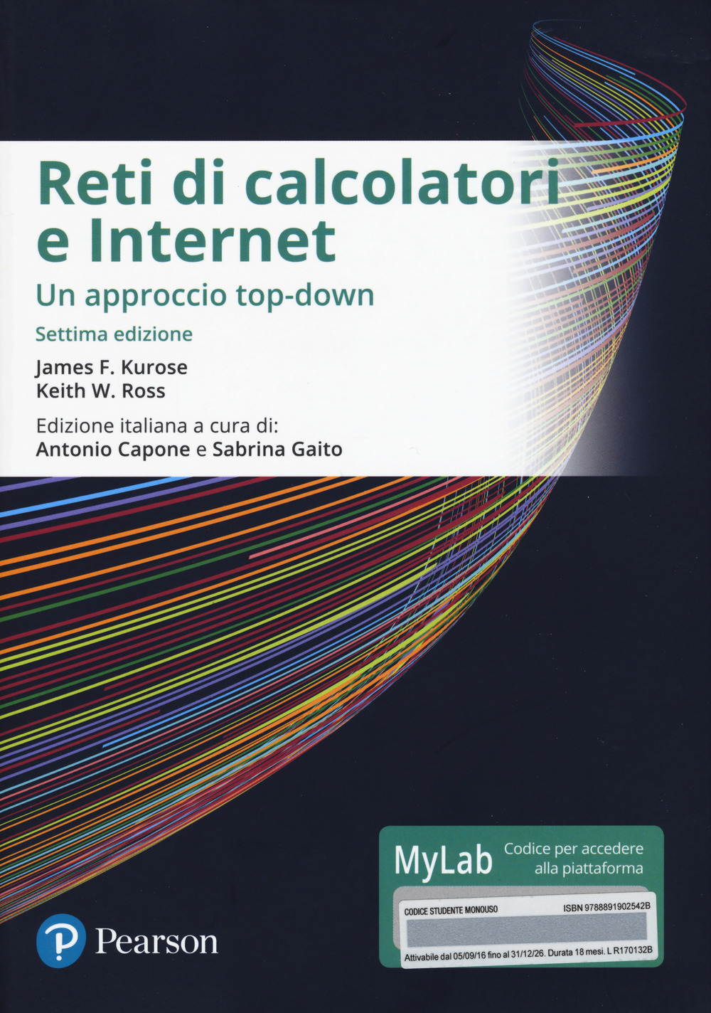 Reti di calcolatori e internet. Un approccio top-down. Ediz. mylab. Con eText. Con aggiornamento online