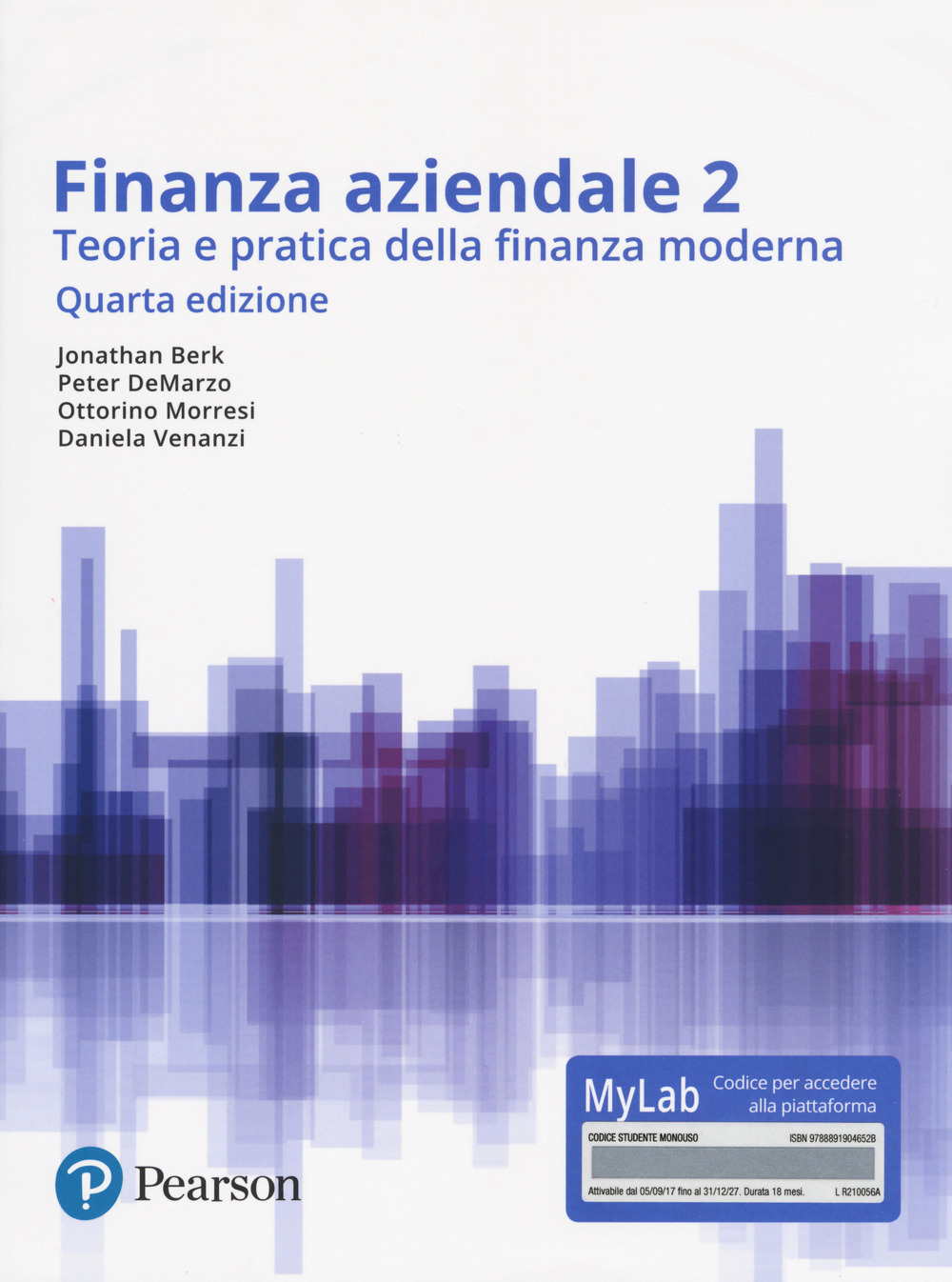 Finanza aziendale. Teoria e pratica della finanza moderna. Ediz. Mylab. Con Contenuto digitale per accesso on line. Vol. 2