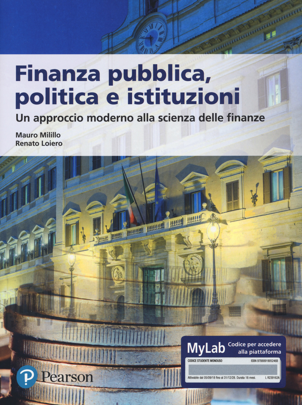 Finanza pubblica, politica e istituzioni. Un approccio moderno alla scienza delle finanze. Ediz. MyLab. Con aggiornamento online