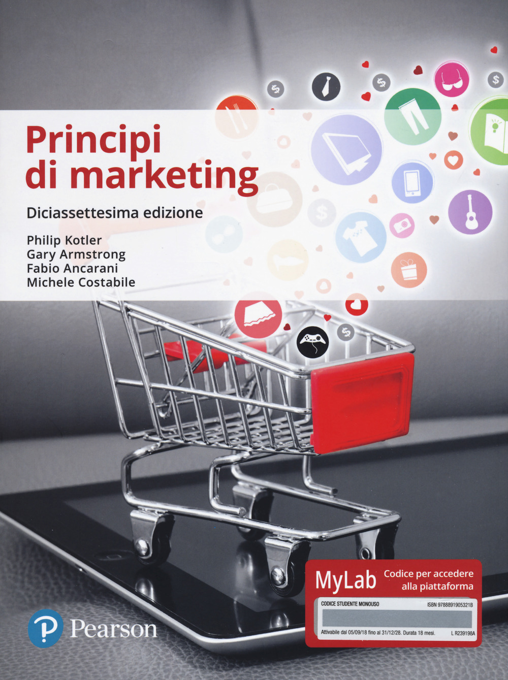 Principi di marketing. Ediz. Mylab. Con Contenuto digitale per accesso on line