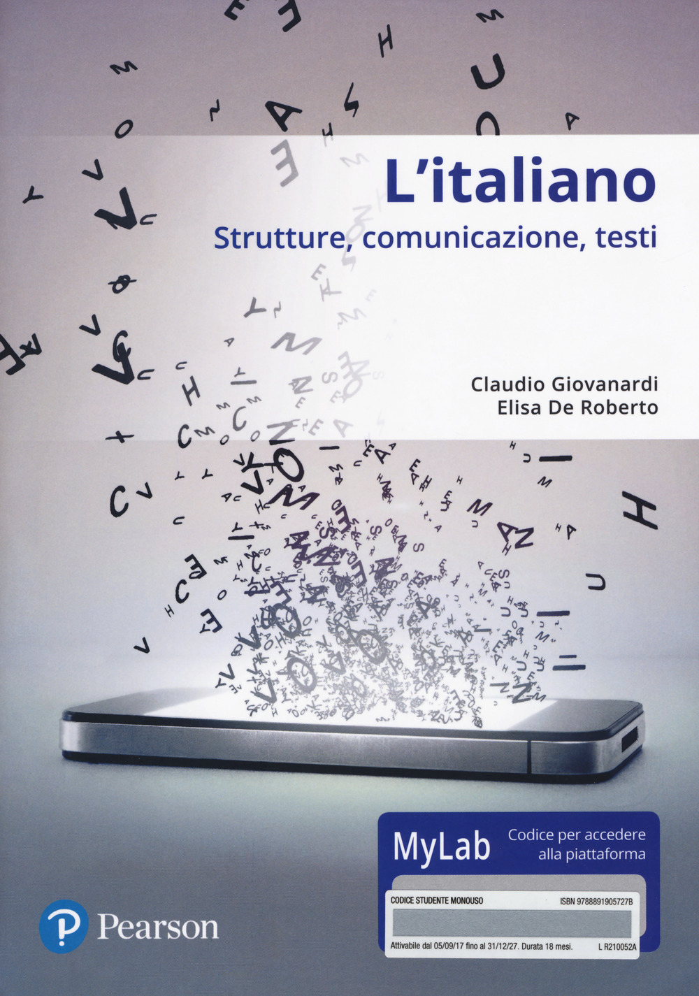L'italiano. Strutture, comunicazione, testi. Con accesso online MyLab