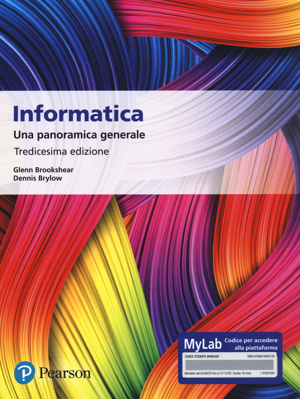 Informatica. Una panoramica generale. Ediz. MyLab. Con Contenuto digitale per accesso on line